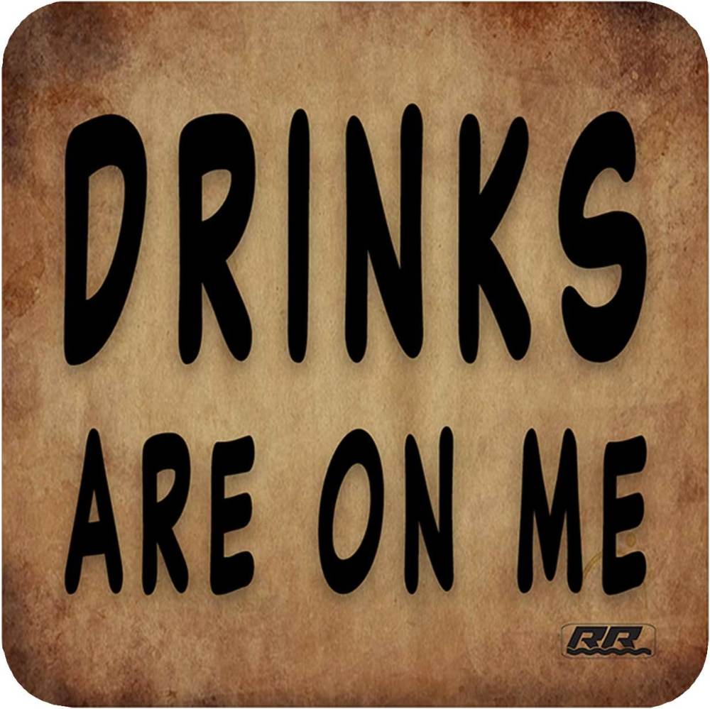 rogue river tactical funny brown drinks are on me bar drink coaster - hardwood